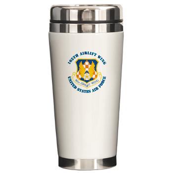 105AW - M01 - 03 - 105th Airlift Wing with Text - Ceramic Travel Mug