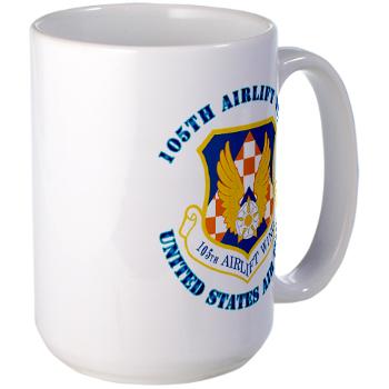 105AW - M01 - 03 - 105th Airlift Wing with Text - Large Mug