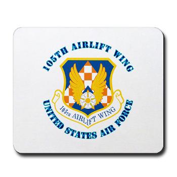 105AW - M01 - 03 - 105th Airlift Wing with Text - Mousepad