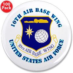 10ABW - M01 - 01 - 10th Air Base Wing with Text - 3.5" Button (100 pack)