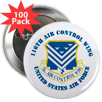 116ACW - M01 - 01 - 116th Air Control Wing with Text - 2.25" Button (100 pack)