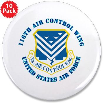 116ACW - M01 - 01 - 116th Air Control Wing - 3.5" Button (10 pack)