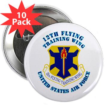 12FTW - M01 - 01 - 12th Flying Training Wing with Text - 2.25" Button (10 pack)