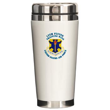 12FTW - M01 - 03 - 12th Flying Training Wing with Text - Ceramic Travel Mug18.99