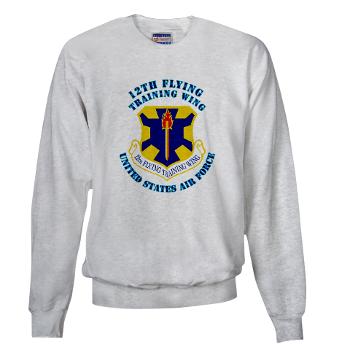 12FTW - A01 - 03 - 12th Flying Training Wing with Text - Sweatshirt