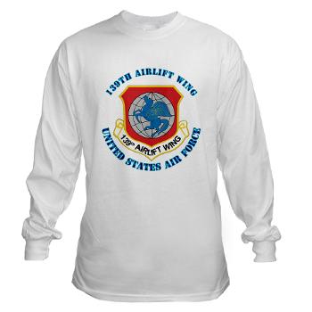 139AW - A01 - 03 - 139th Airlift Wing with Text - Long Sleeve T-Shirt
