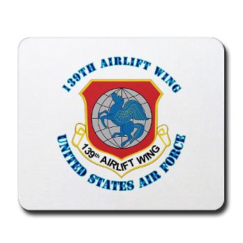 139AW - M01 - 03 - 139th Airlift Wing with Text - Mousepad