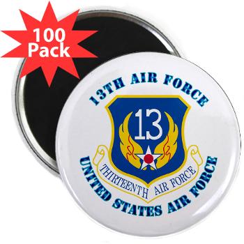 13AF - M01 - 01 - 13th Air Force with Text - 2.25" Magnet (100 pack)