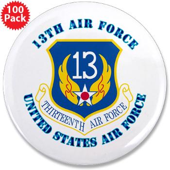 13AF - M01 - 01 - 13th Air Force with Text - 3.5" Button (100 pack)