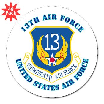 13AF - M01 - 01 - 13th Air Force with Text - 3" Lapel Sticker (48 pk)