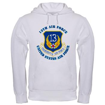13AF - A01 - 03 - 13th Air Force with Text - Hooded Sweatshirt