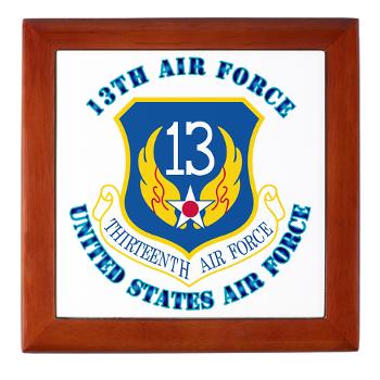 13AF - M01 - 03 - 13th Air Force with Text - Keepsake Box