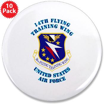 14FTW - M01 - 01 - 14th Flying Training Wing with Text - 3.5" Button (10 pack)