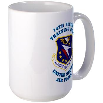 14FTW - M01 - 03 - 14th Flying Training Wing with Text - Large Mug