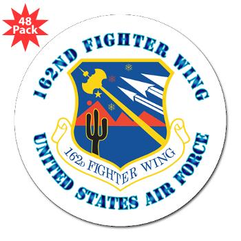 162FW - M01 - 01 - 162nd Fighter Wing with Text - 3" Lapel Sticker (48 pk)