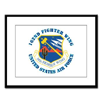 162FW - M01 - 02 - 162nd Fighter Wing with Text - Large Framed Print