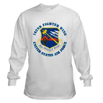 162FW - A01 - 03 - 162nd Fighter Wing with Text - Long Sleeve T-Shirt