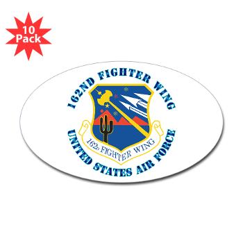 162FW - M01 - 01 - 162nd Fighter Wing with Text - Sticker (Oval 10 pk)