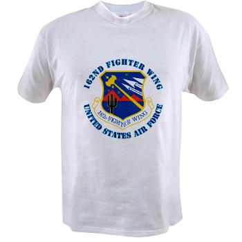 162FW - A01 - 04 - 162nd Fighter Wing with Text - Value T-shirt