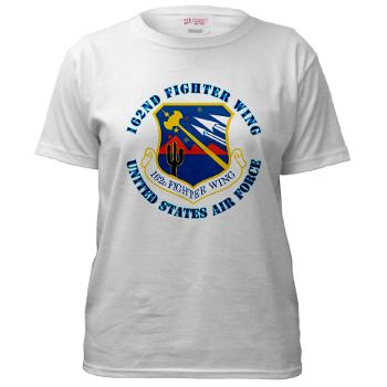 162FW - A01 - 04 - 162nd Fighter Wing with Text - Women's T-Shirt