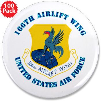 166AW - M01 - 01 - 166th Airlift Wing with Text - 3.5" Button (100 pack)