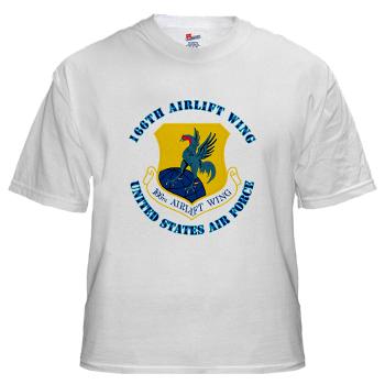 166AW - A01 - 04 - 166th Airlift Wing with Text - White t-Shirt