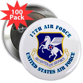 17AF - M01 - 01 - 17th Air Force with Text - 2.25" Button (100 pack)