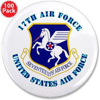 17AF - M01 - 01 - 17th Air Force with Text - 3.5" Button (100 pack)