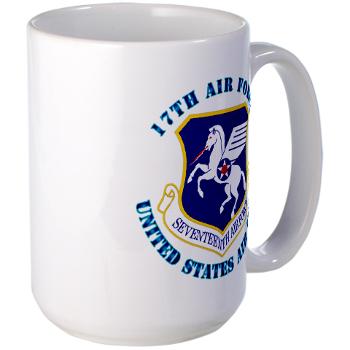 17AF - M01 - 03 - 17th Air Force with Text - Large Mug
