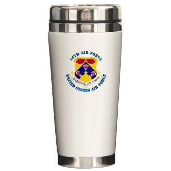 18AF - M01 - 03 - Eighteenth Air Force with Text - Ceramic Travel Mug