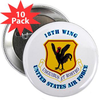 18W - M01 - 01 - 18th Wing with Text - 2.25" Button (10 pack)
