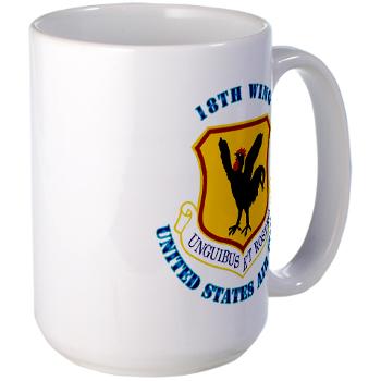 18W - M01 - 03 - 18th Wing with Text - Large Mug