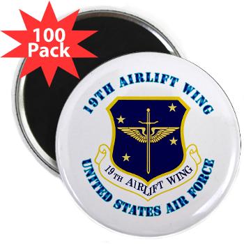 19AW - M01 - 01 - 19th Airlift Wing with Text - 2.25" Magnet (100 pack)
