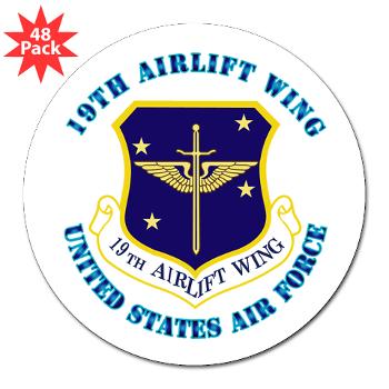 19AW - M01 - 01 - 19th Airlift Wing with Text - 3" Lapel Sticker (48 pk)