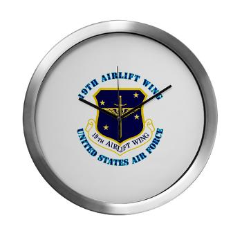19AW - M01 - 03 - 19th Airlift Wing with Text - Modern Wall Clock