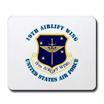 19AW - M01 - 03 - 19th Airlift Wing with Text - Mousepad