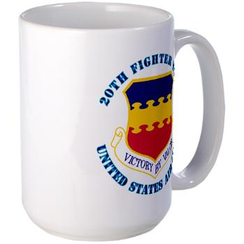 20FW - M01 - 03 - 20th Fighter Wing with Text - Large Mug