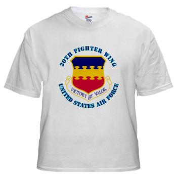 20FW - A01 - 04 - 20th Fighter Wing with Text - White t-Shirt