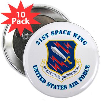 21SW - M01 - 01 - 21st Space Wing with Text - 2.25" Button (10 pack)
