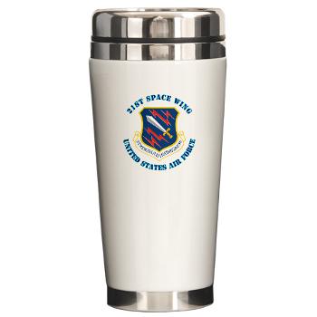 21SW - M01 - 03 - 21st Space Wing with Text - Ceramic Travel Mug