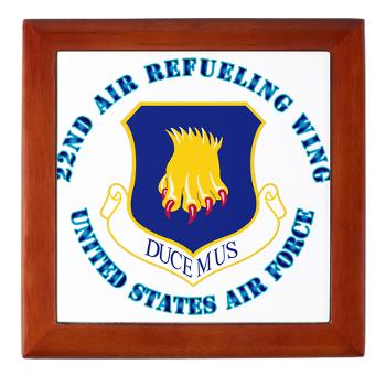 22ARW - M01 - 03 - 22nd Air Refueling Wing with Text - Keepsake Box