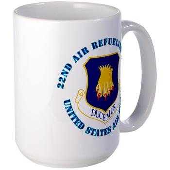 22ARW - M01 - 03 - 22nd Air Refueling Wing with Text - Large Mug