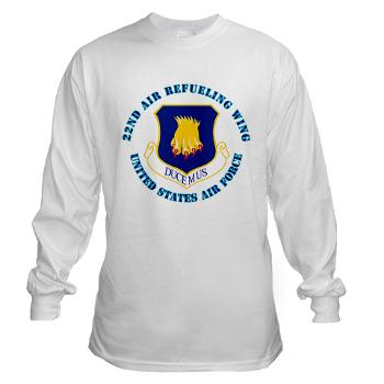 22ARW - A01 - 03 - 22nd Air Refueling Wing with Text - Long Sleeve T-Shirt