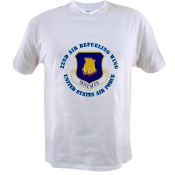 22ARW - A01 - 04 - 22nd Air Refueling Wing with Text - Value T-shirt