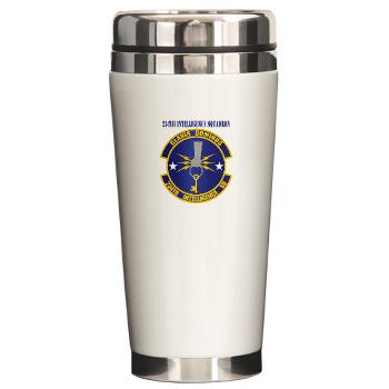 234IS - M01 - 03 - 234th Intelligence Squadron with Text - Ceramic Travel Mug