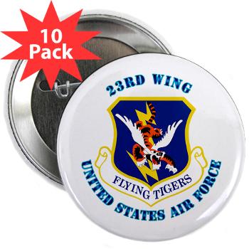 23W - M01 - 01 - 23d Wing with Text - 2.25" Button (10 pack)