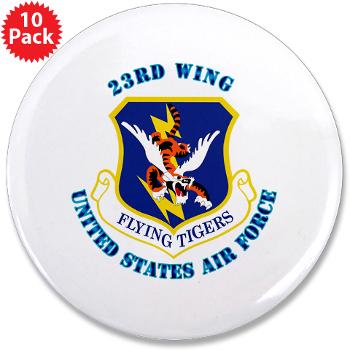 23W - M01 - 01 - 23d Wing with Text - 3.5" Button (10 pack)