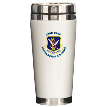 23W - M01 - 03 - 23d Wing with Text - Ceramic Travel Mug - Click Image to Close