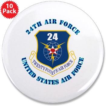 24AF - M01 - 01 - 24th Air Force with Text - 3.5" Button (10 pack)