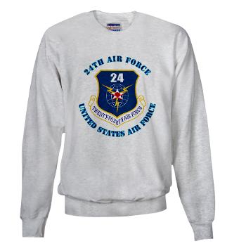 24AF - A01 - 03 - 24th Air Force with Text - Sweatshirt
